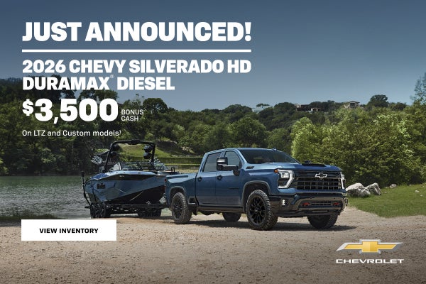 2026 Chevy Silverado HD Duramax Diesel. $3,500 Bonus Cash on LTZ and Custom models.